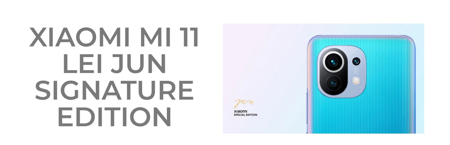 XIAOMI MI 11 LEIN JUN SIGNATURE SPECIAL EDITION 5G - ALEZAY BANNER (1)