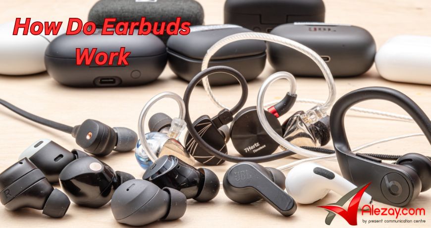 How Do Earbuds Work - Alezay