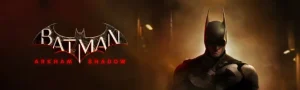 Batman Arkham Shadow
