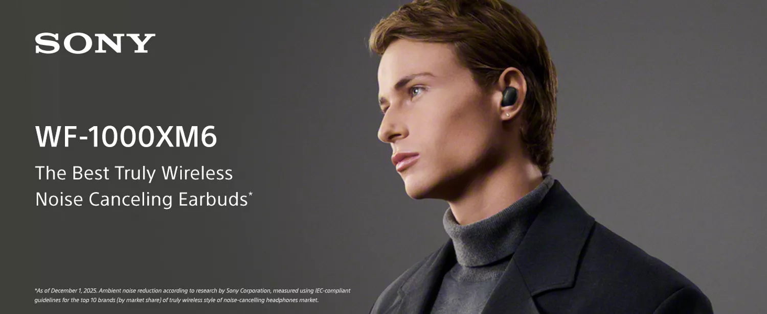 Sony WF-1000XM6 The Best Truly Wireless Noise Cancelling Earbuds - Banner - Sony Kuwait - Alezay Kuwait