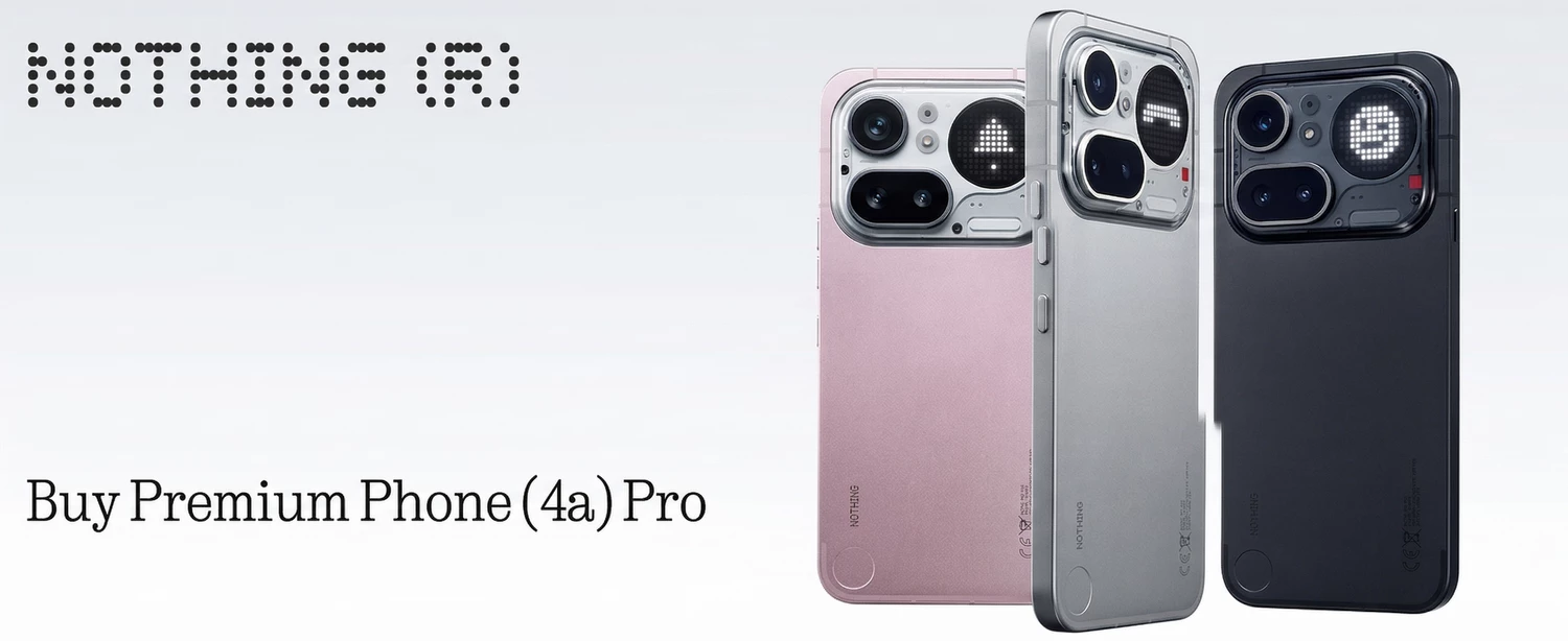 NOTHING 4A PRO - BANNER - ALEZAY KUWAIT - NOTHING KUWAIT